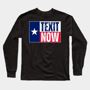 Texit now Long Sleeve T-Shirt